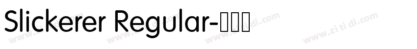 Slickerer Regular字体转换